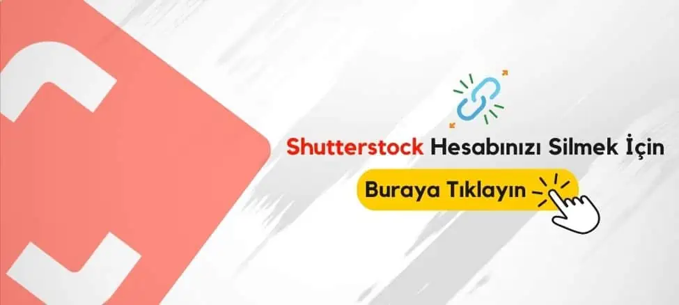 Shutterstock Hesap Silme Linki